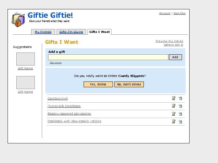 Gif tie! Gifts I Want: Delete Confirmation Account | Sign Out Give your friends