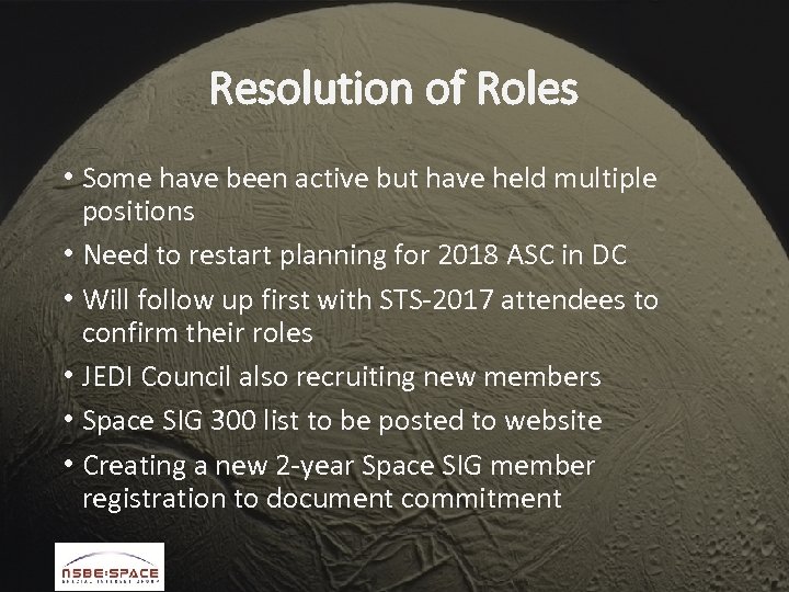 Resolution of Roles • Some have been active but have held multiple positions •