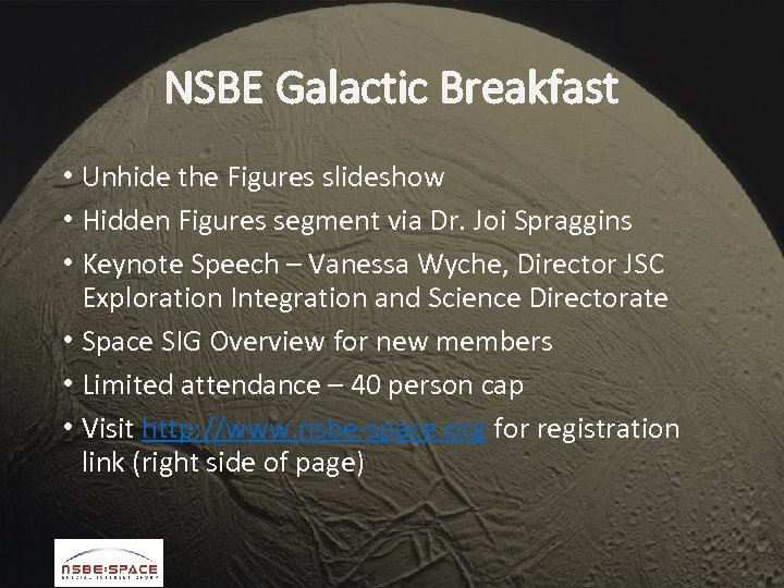 NSBE Galactic Breakfast • Unhide the Figures slideshow • Hidden Figures segment via Dr.