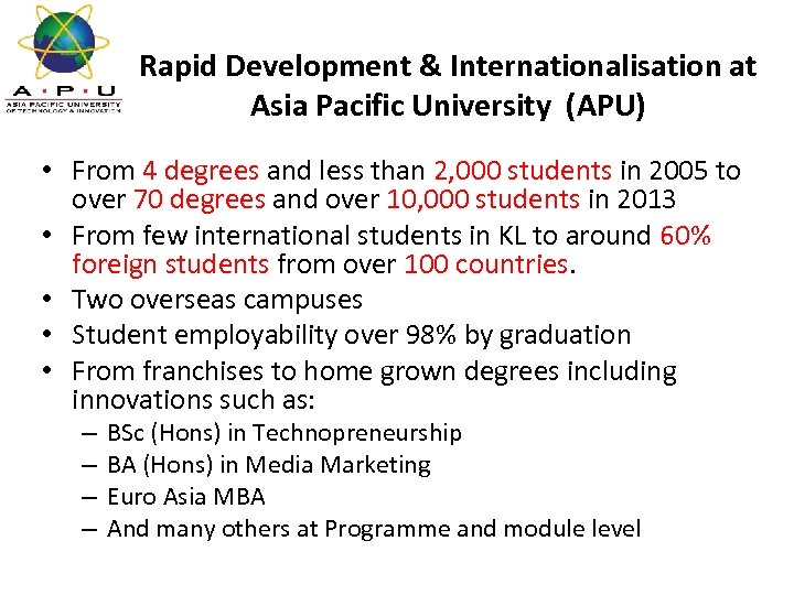 Rapid Development & Internationalisation at Asia Pacific University (APU) • From 4 degrees and