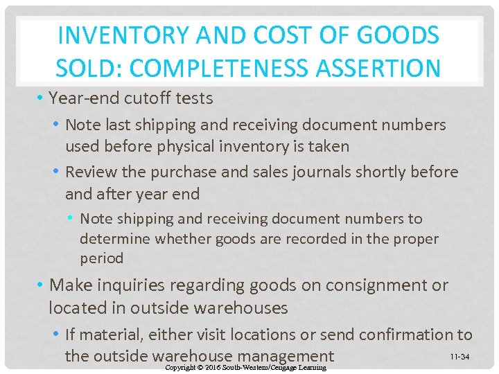 INVENTORY AND COST OF GOODS SOLD: COMPLETENESS ASSERTION • Year-end cutoff tests • Note