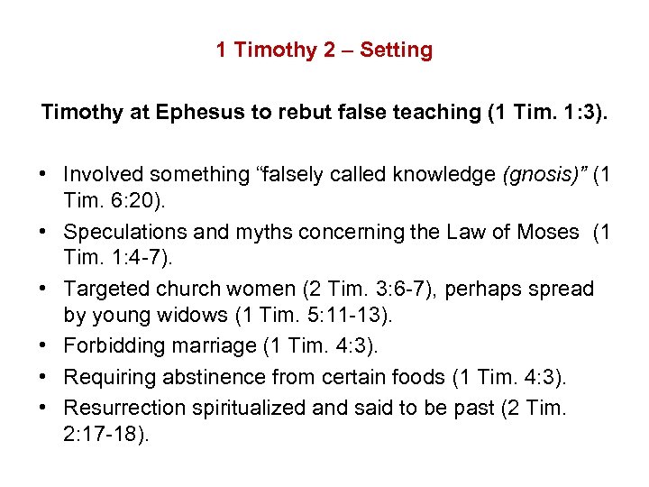 1 Timothy 2 – Setting Timothy at Ephesus to rebut false teaching (1 Tim.