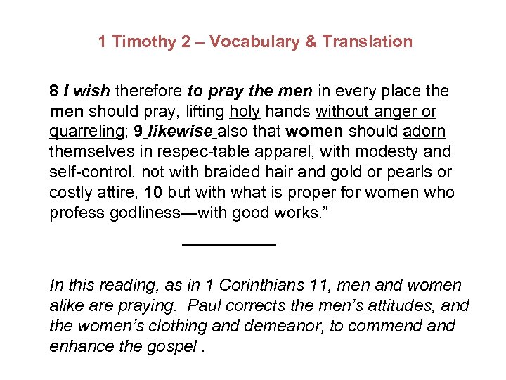  1 Timothy 2 – Vocabulary & Translation 8 I wish therefore to pray