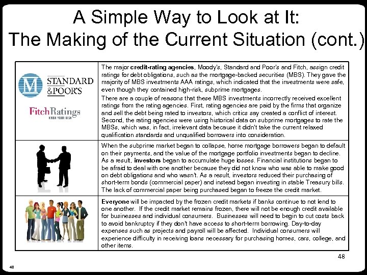 A Simple Way to Look at It: The Making of the Current Situation (cont.