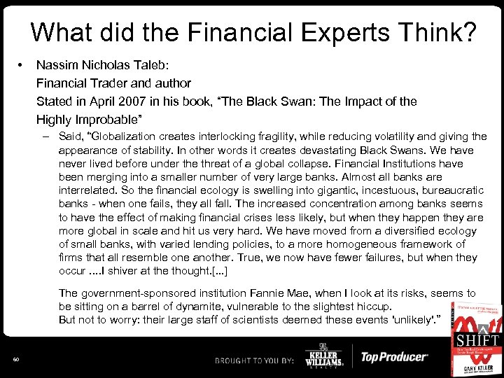 What did the Financial Experts Think? • Nassim Nicholas Taleb: Financial Trader and author