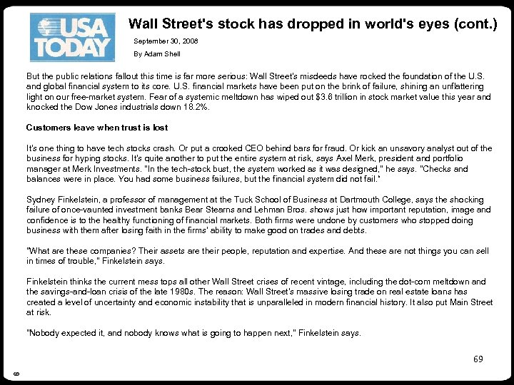 Wall Street's stock has dropped in world's eyes (cont. ) September 30, 2008 By