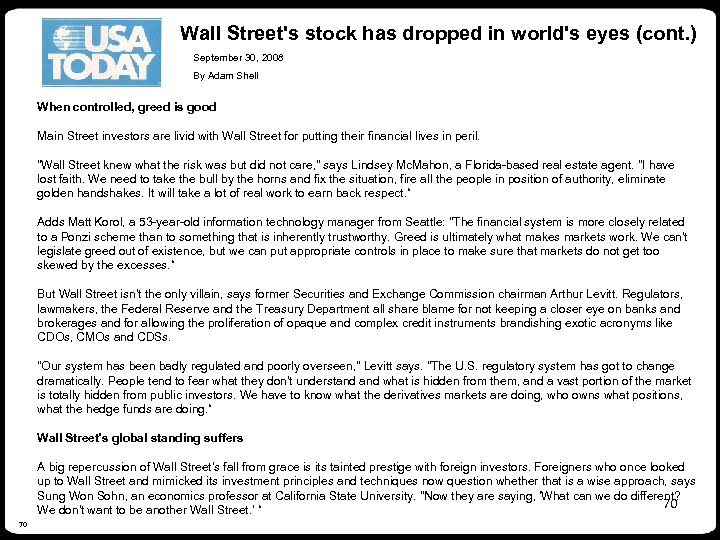 Wall Street's stock has dropped in world's eyes (cont. ) September 30, 2008 By