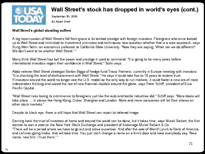 Wall Street's stock has dropped in world's eyes (cont. ) September 30, 2008 By