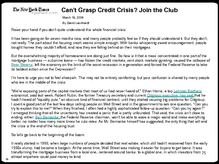 Can’t Grasp Credit Crisis? Join the Club March 19, 2008 By David Leonhardt Raise