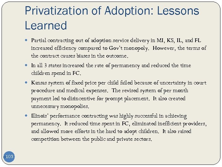 Privatization of Adoption: Lessons Learned Partial contracting out of adoption service delivery in MI,