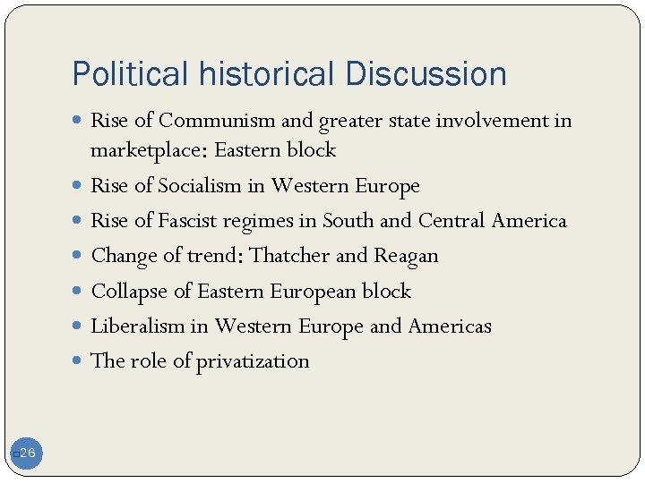 Political historical Discussion Rise of Communism and greater state involvement in marketplace: Eastern block