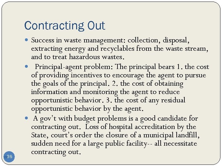 Contracting Out Success in waste management: collection, disposal, 36 q extracting energy and recyclables