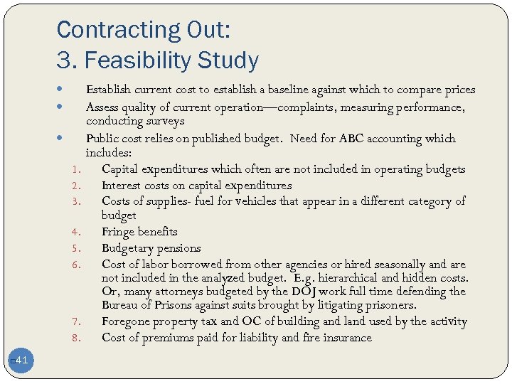 Contracting Out: 3. Feasibility Study 1. 2. 3. 4. 5. 6. 7. 8. 41