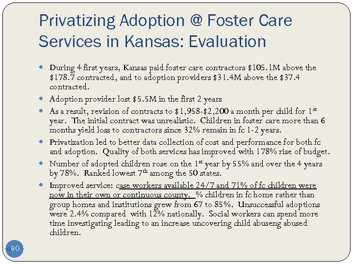 Privatizing Adoption @ Foster Care Services in Kansas: Evaluation During 4 first years, Kansas