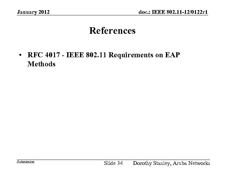 January 2012 doc. : IEEE 802. 11 -12/0122 r 1 References • RFC 4017