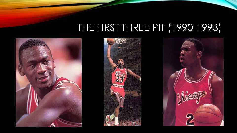 THE FIRST THREE-PIT (1990 -1993) 