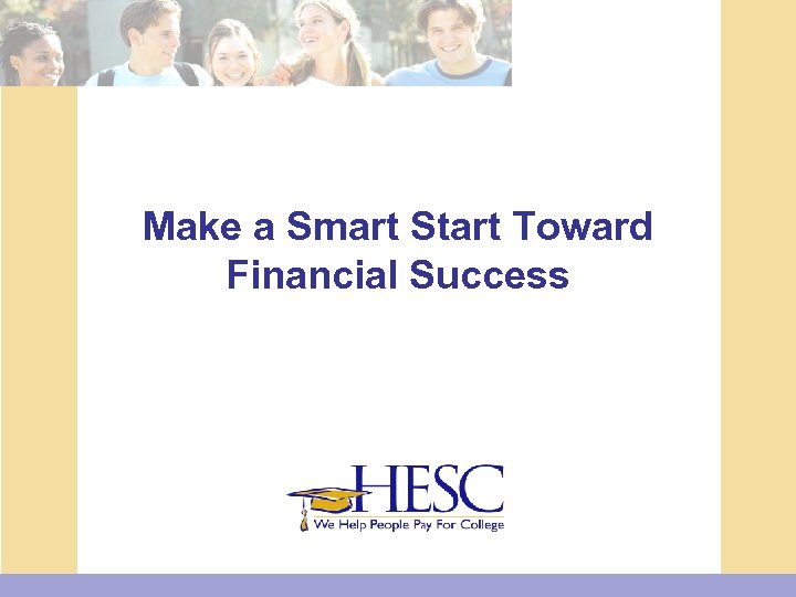 Make a Smart Start Toward Financial Success 