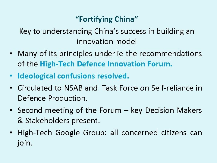 • • • “Fortifying China” Key to understanding China’s success in building an