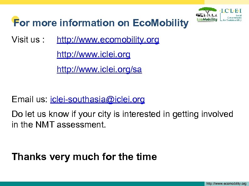  • For more information on Eco. Mobility Visit us : http: //www. ecomobility.