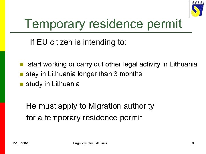 Temporary residence permit If EU citizen is intending to: n n n start working