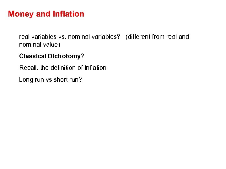 Money and Inflation real variables vs. nominal variables? (different from real and nominal value)