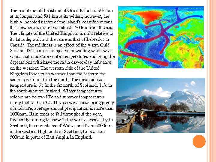 The mainland of the island of Great Britain is 974 km at its longest