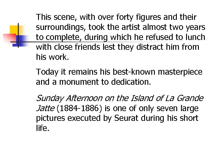 This scene, with over forty figures and their surroundings, took the artist almost two