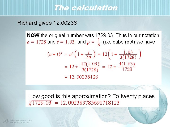 The calculation Richard gives 12. 00238 