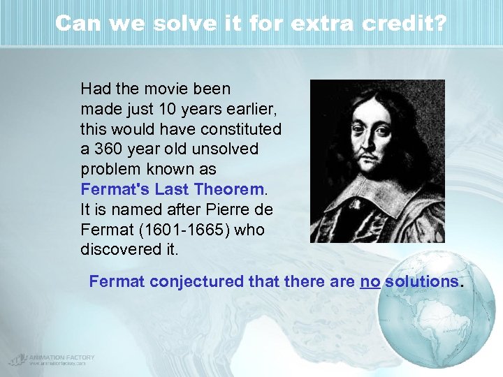 Can we solve it for extra credit? Had the movie been made just 10