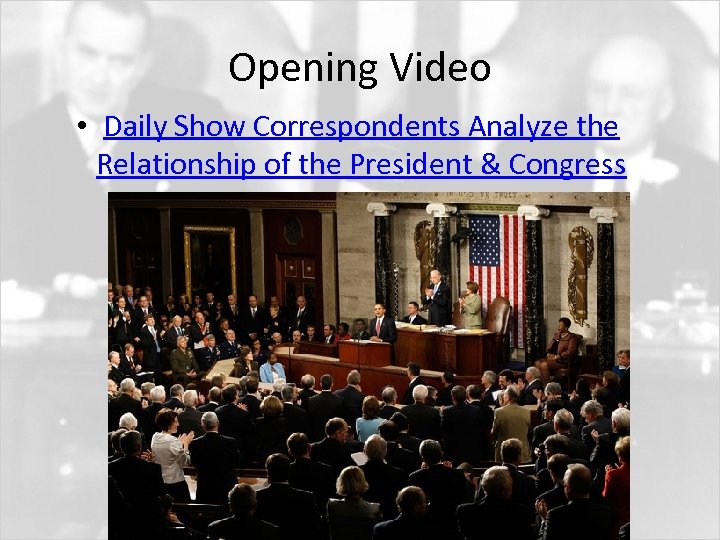 Opening Video • Daily Show Correspondents Analyze the Relationship of the President & Congress