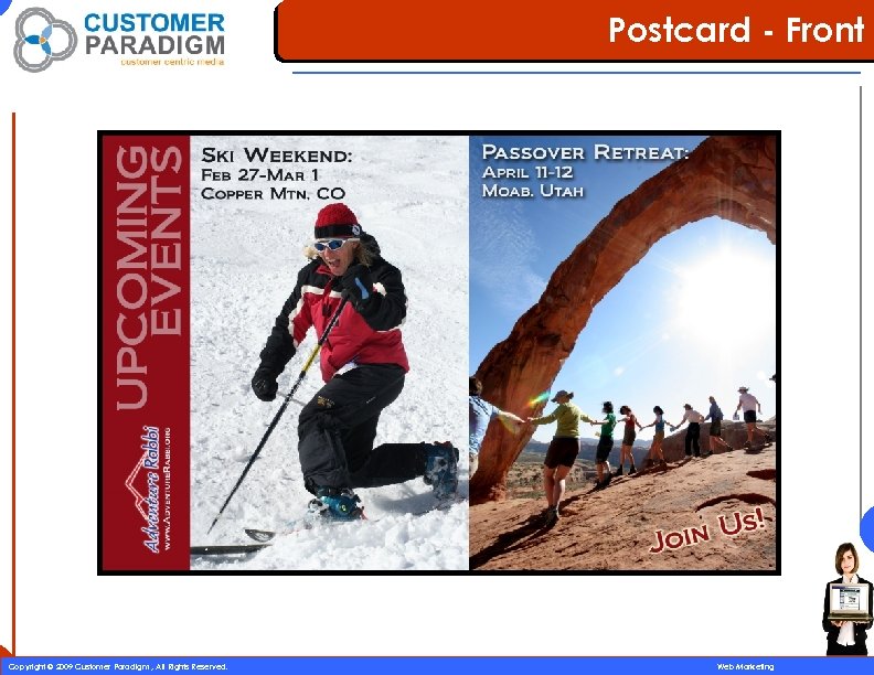 Postcard - Front 23 Copyright © 2009 Customer Paradigm , All Rights Reserved. Web