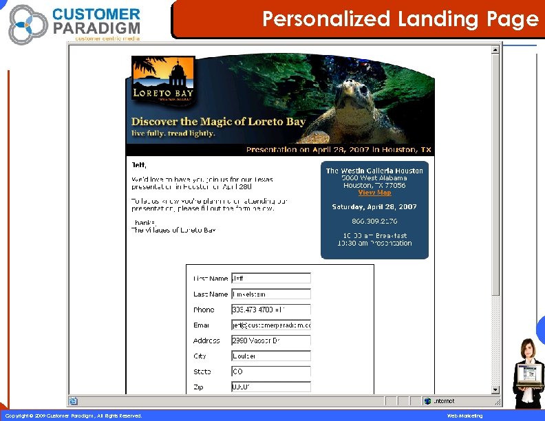 Personalized Landing Page 33 Copyright © 2009 Customer Paradigm , All Rights Reserved. Web