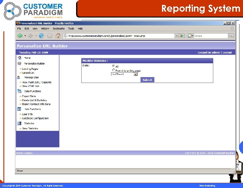 Reporting System 49 Copyright © 2009 Customer Paradigm , All Rights Reserved. Web Marketing