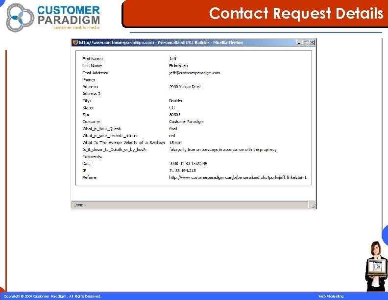 Contact Request Details 53 Copyright © 2009 Customer Paradigm , All Rights Reserved. Web