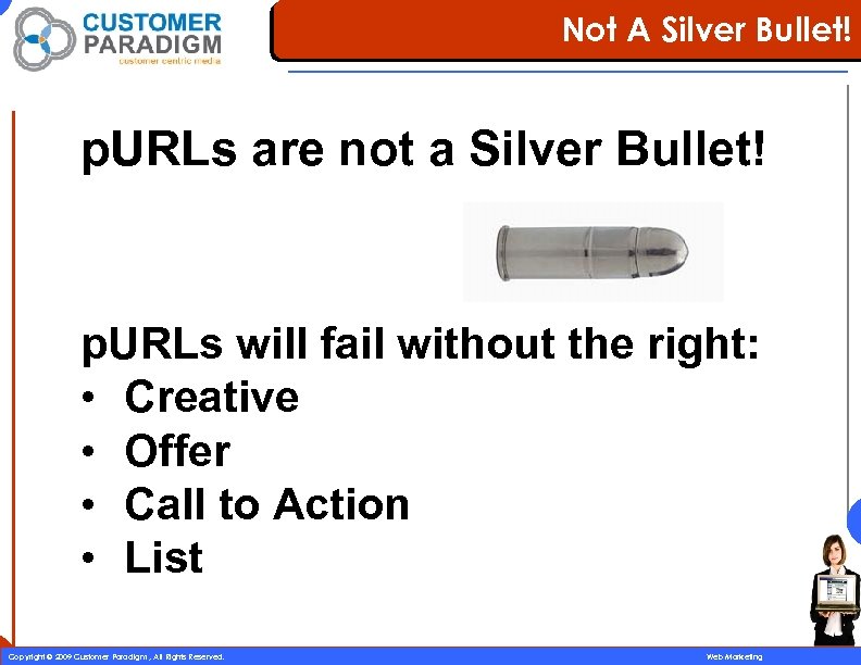 Not A Silver Bullet! p. URLs are not a Silver Bullet! p. URLs will