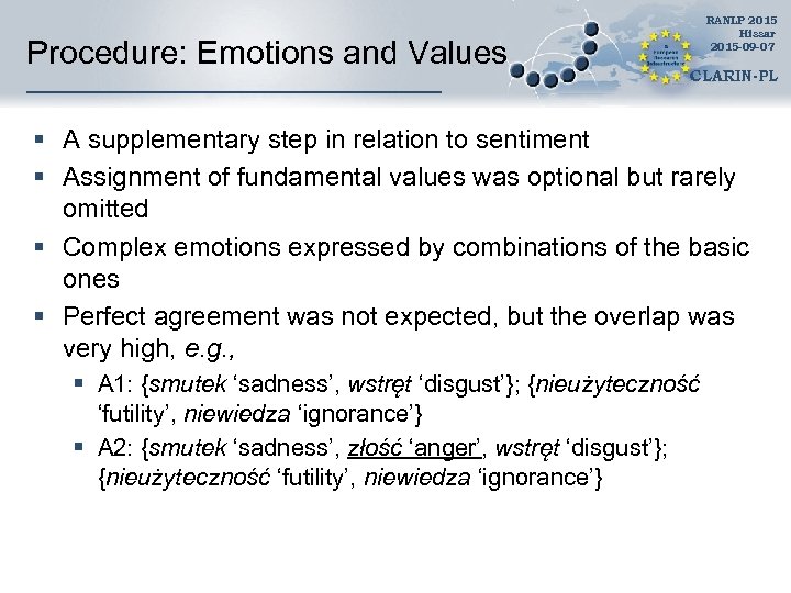 Procedure: Emotions and Values RANLP 2015 Hissar 2015 -09 -07 CLARIN-PL § A supplementary