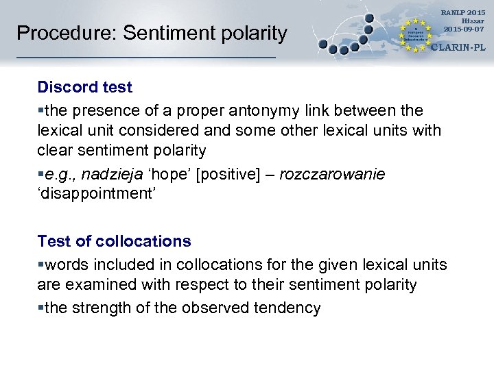 Procedure: Sentiment polarity RANLP 2015 Hissar 2015 -09 -07 CLARIN-PL Discord test §the presence