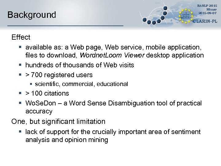 Background RANLP 2015 Hissar 2015 -09 -07 CLARIN-PL Effect § available as: a Web