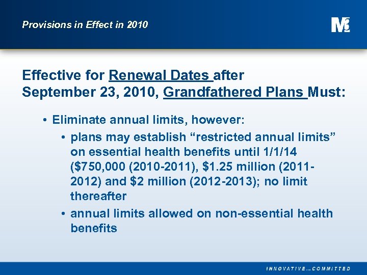 Provisions in Effect in 2010 Effective for Renewal Dates after September 23, 2010, Grandfathered