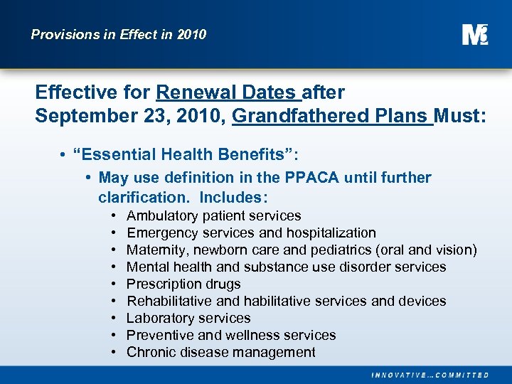 Provisions in Effect in 2010 Effective for Renewal Dates after September 23, 2010, Grandfathered