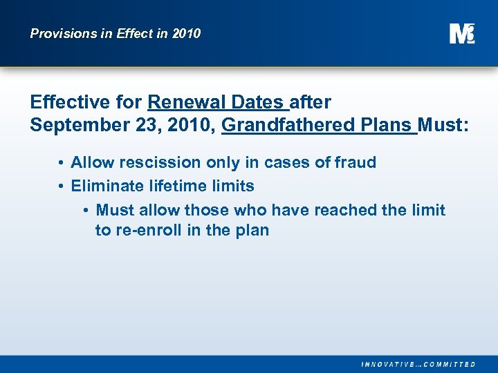 Provisions in Effect in 2010 Effective for Renewal Dates after September 23, 2010, Grandfathered