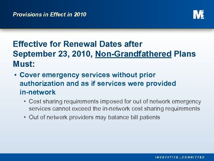 Provisions in Effect in 2010 Effective for Renewal Dates after September 23, 2010, Non-Grandfathered