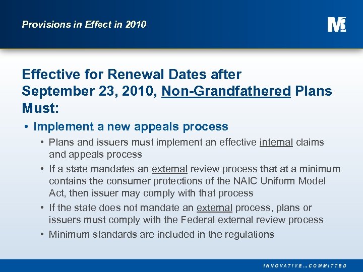 Provisions in Effect in 2010 Effective for Renewal Dates after September 23, 2010, Non-Grandfathered