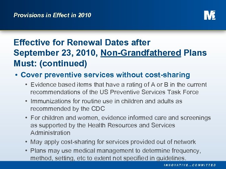 Provisions in Effect in 2010 Effective for Renewal Dates after September 23, 2010, Non-Grandfathered