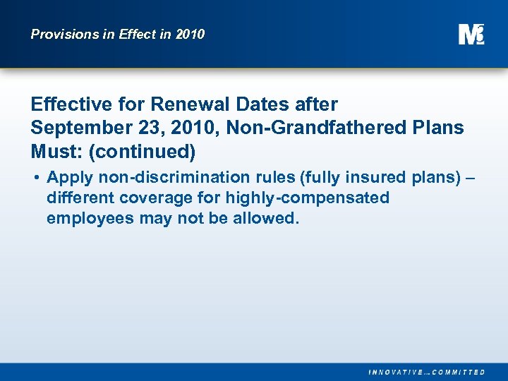 Provisions in Effect in 2010 Effective for Renewal Dates after September 23, 2010, Non-Grandfathered