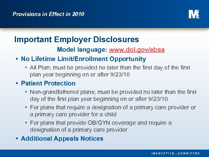 Provisions in Effect in 2010 Important Employer Disclosures Model language: www. dol. gov/ebsa •