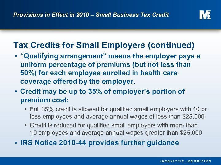 Provisions in Effect in 2010 – Small Business Tax Credits for Small Employers (continued)