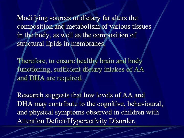 Modifying sources of dietary fat alters the composition and metabolism of various tissues in