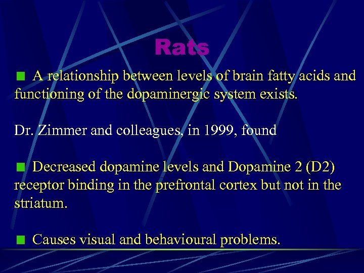 Rats A relationship between levels of brain fatty acids and functioning of the dopaminergic