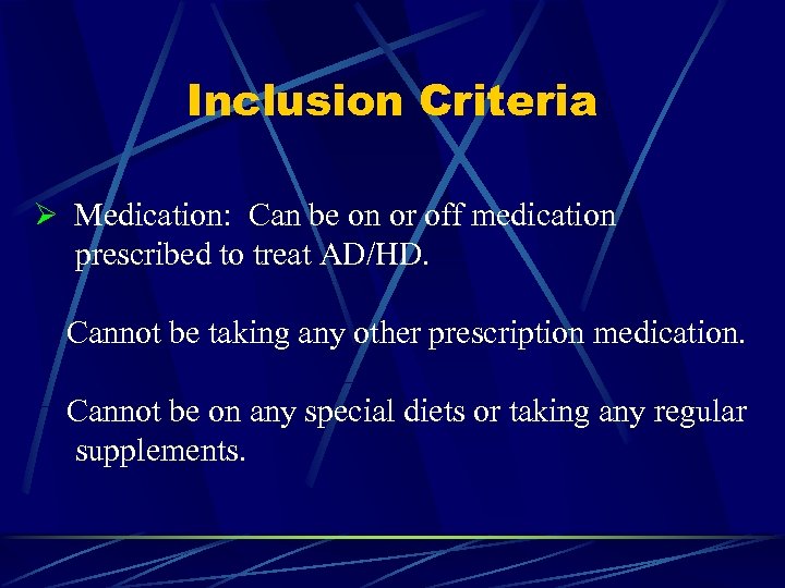 Inclusion Criteria Ø Medication: Can be on or off medication prescribed to treat AD/HD.